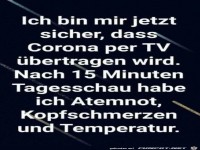 Corona wird durchs Fernsehen �bertragen