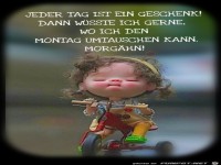 Jeder Tag ist ein Geschenk