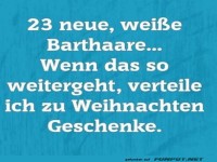 Lauter neue wei�e Barthaare