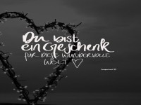 Du bist ein Geschenk