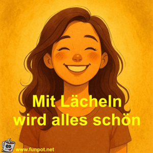 Mit-Lächeln-wird-alles-schön.png von Fossy
