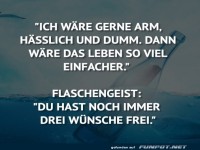 Ich w�re gerne arm, h�sslich und dumm