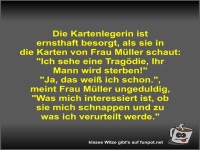 Die Kartenlegerin ist ernsthaft besorgt