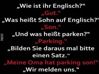 Englisch f�r Anf�nger: Parkende S�hne!