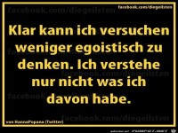 diegeilsten egoistisch