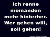 Ich renne niemanden mehr hinterher