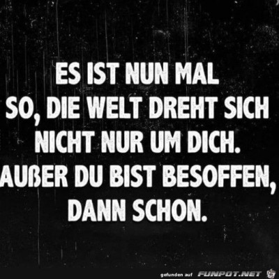 Es-dreht-sich-nicht-alles-um-dich.jpg von Sokan