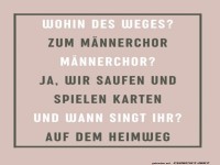 Witziger Mnnerchor-Spruch
