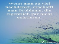 Wenn man zuviel nach denkt