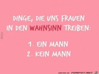 Dinge die Frauen in den Wahnsinn treiben
