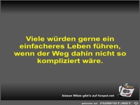 Viele w�rden gerne ein einfacheres Leben f�hren