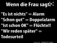 Wenn die Frau sagt