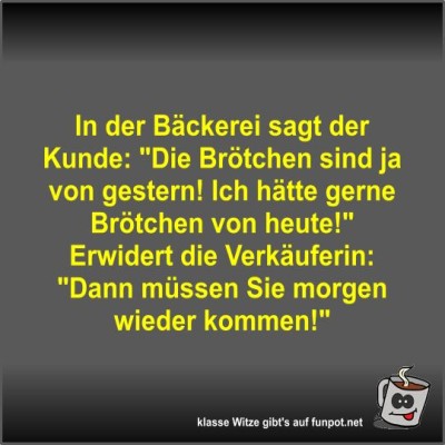In-der-Bäckerei-sagt-der-Kunde.jpg von Fossy