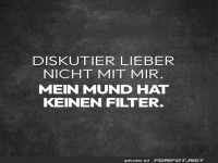 Mein Mund hat keinen Filter