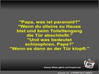 Papa, was ist paranoid?