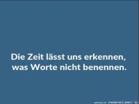 die Zeit laesst uns erkennen