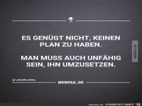 keinen Plan