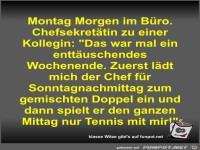 Montag Morgen im Bro