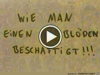 wie man einen Blden...