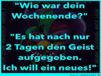 Wie war Dein Wochenende