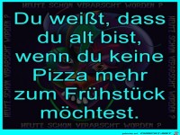 Du wei�t das Du alt bist