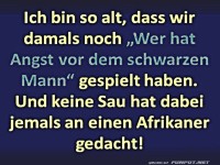 Ich bin so alt