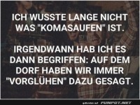 Vom Dorf zum Komasaufen-Kenner