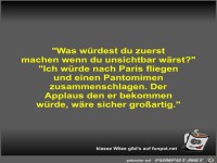 Was w�rdest du zuerst machen wenn du unsichtbar w�rst?