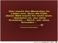 Gier macht den Menschen im
Leben arm