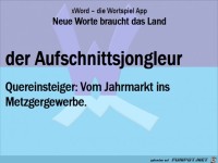 Neue-Worte-Aufschittsjongleur