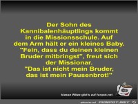 Der Sohn des Kannibalenh�uptlings kommt in die...