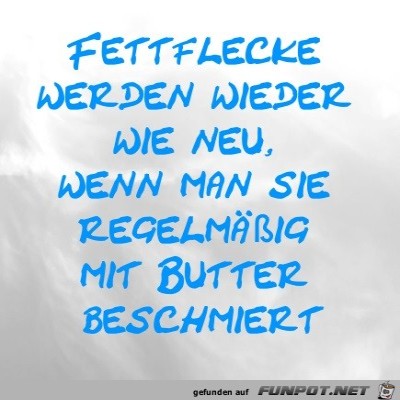 Fettflecke-werden-wieder-wie-neu,-wenn-man-sie-regelm&auml;&szlig;ig-mi.jpg von LUIS999