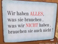 Wir haben alles...