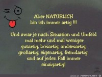 Aber nat�rlich bin ich immer artig...