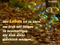 Das Leben ist zu kurz