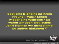Sagt eine Blondine zu ihrem Freund