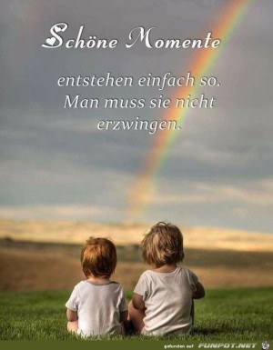 Schoene-Momente-entstehen-einfach-so.jpg auf www.funpot.net