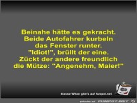 Beinahe h�tte es gekracht