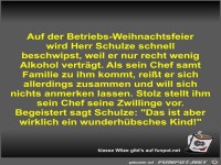 Auf der Betriebs-Weihnachtsfeier wird Herr Schulze schnell