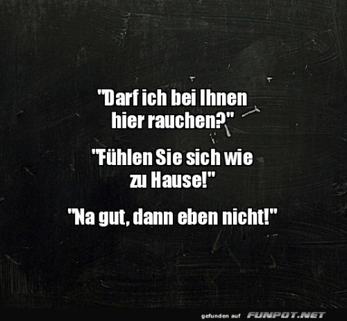 Zuhause-ist,-wo-der-Rauch-bleibt.jpg auf www.funpot.net