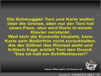 Die Schmuggler Toni und Karle wollen �ber die Grenze