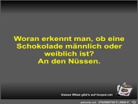 Woran erkennt man, ob eine Schokolade m�nnlich oder...