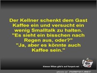 Der Kellner schenkt dem Gast Kaffee ein und versucht ein...