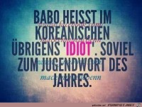 Babo hei�t im koreanischen...