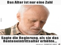 das Alter ist nur eine Zahl.....