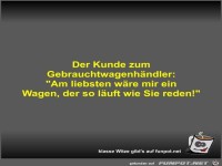 Der Kunde zum Gebrauchtwagenhndler