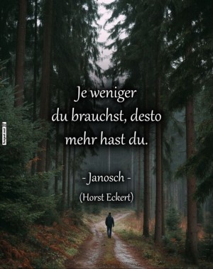 Weniger-haben,-mehr-genieen:-Zitat-von-Janosch.jpg auf www.funpot.net