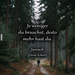 herz-Bild: Weniger haben, mehr genießen: Zitat von Janosch