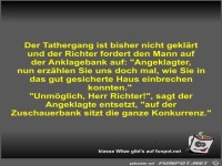 Der Tathergang ist bisher nicht geklärt und der Richter...