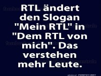 Verwirrende Slogans bei RTL!